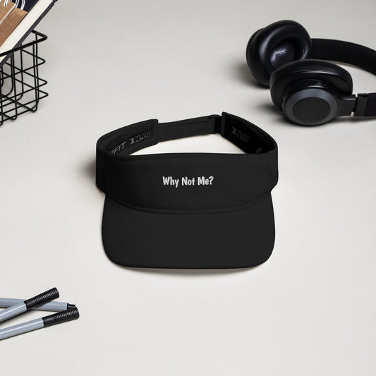Trendy Why Not Me? Logo Visors